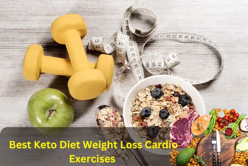 Best Keto Diet Weight Loss Cardio Exercises 