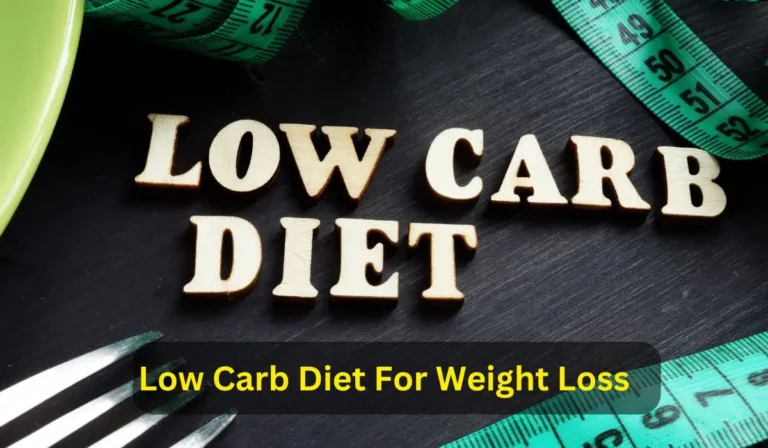 Low Carb Diet For Weight Loss