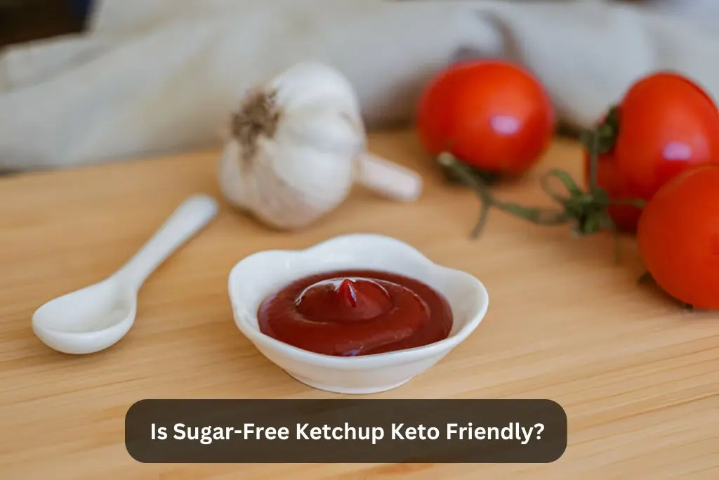 Is Sugar-Free Ketchup Keto Friendly?