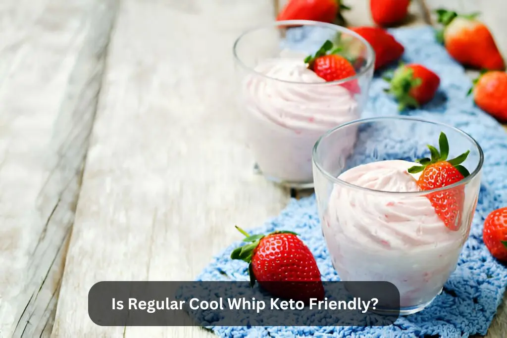 Is Regular Cool Whip Keto Friendly?