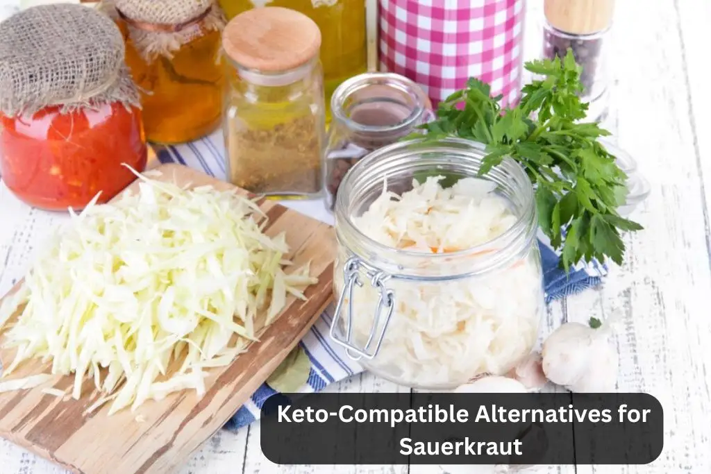 Keto-Compatible Alternatives for Sauerkraut 