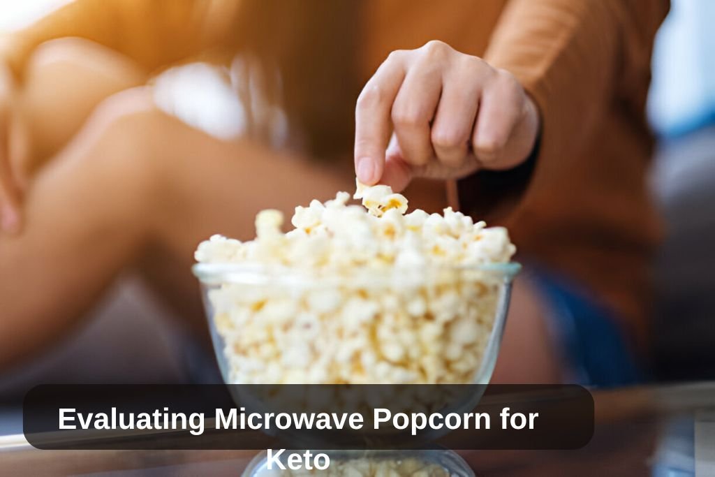 Evaluating Microwave Popcorn for Keto